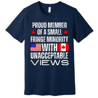 Proud Member Of Fringe Minority: America And Canada Together Premium T-Shirt