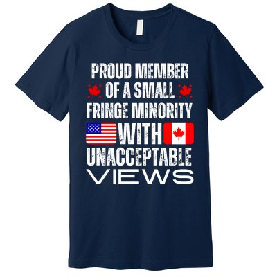 Proud Member Of Fringe Minority: America And Canada Together Premium T-Shirt