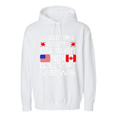 Proud Member Of Fringe Minority: America And Canada Together Garment-Dyed Fleece Hoodie