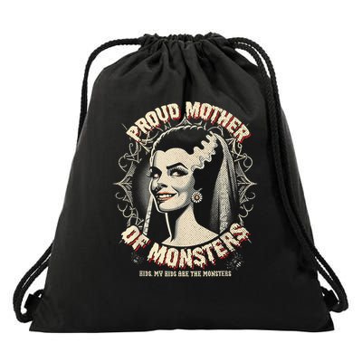 Proud Mother Of Monsters Drawstring Bag
