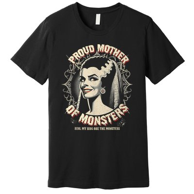 Proud Mother Of Monsters Premium T-Shirt