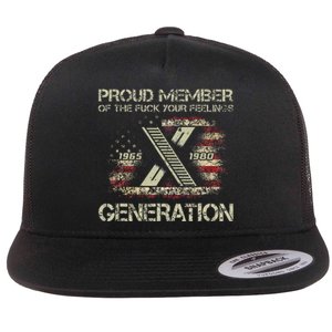 Proud Member Of The Fuck Your Feelings Gen X Flat Bill Trucker Hat