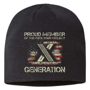 Proud Member Of The Fuck Your Feelings Gen X Sustainable Beanie