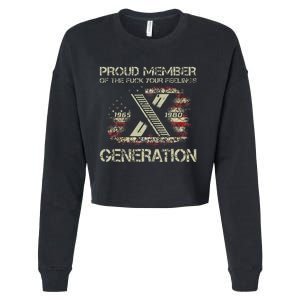 Proud Member Of The Fuck Your Feelings Gen X Cropped Pullover Crew