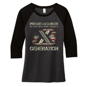 Proud Member Of The Fuck Your Feelings Gen X Women's Tri-Blend 3/4-Sleeve Raglan Shirt