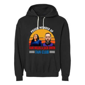 Proud Member Of Fani Willis And Jack Smith Fan Club Garment-Dyed Fleece Hoodie