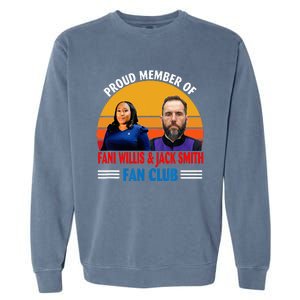 Proud Member Of Fani Willis And Jack Smith Fan Club Garment-Dyed Sweatshirt