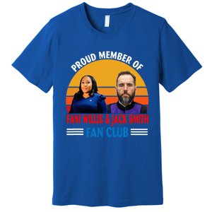 Proud Member Of Fani Willis And Jack Smith Fan Club Premium T-Shirt