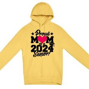 Proud Mom Of A 2024 Senior Grad Premium Pullover Hoodie