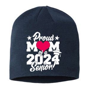 Proud Mom Of A 2024 Senior Grad Sustainable Beanie