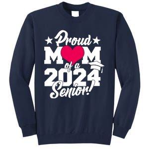 Proud Mom Of A 2024 Senior Grad Tall Sweatshirt