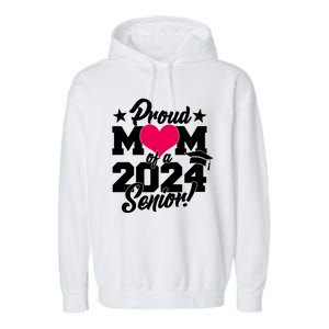 Proud Mom Of A 2024 Senior Grad Garment-Dyed Fleece Hoodie