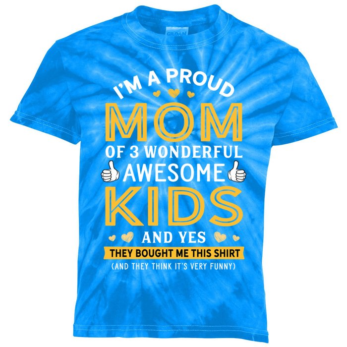 Proud Mom Of 3 Wonderful Awesome Mom Gift Cool Gift Kids Tie-Dye T-Shirt