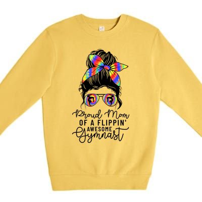 Proud Mom Of A Flippin Awesome Gymnast Gift Gymnastic Mom Gift Premium Crewneck Sweatshirt