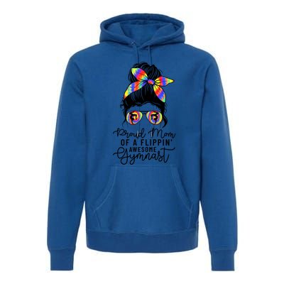 Proud Mom Of A Flippin Awesome Gymnast Gift Gymnastic Mom Gift Premium Hoodie