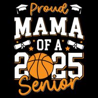 Proud Mama Of A 2025 Senior Mom Class Of 2025 Basketball Backpack