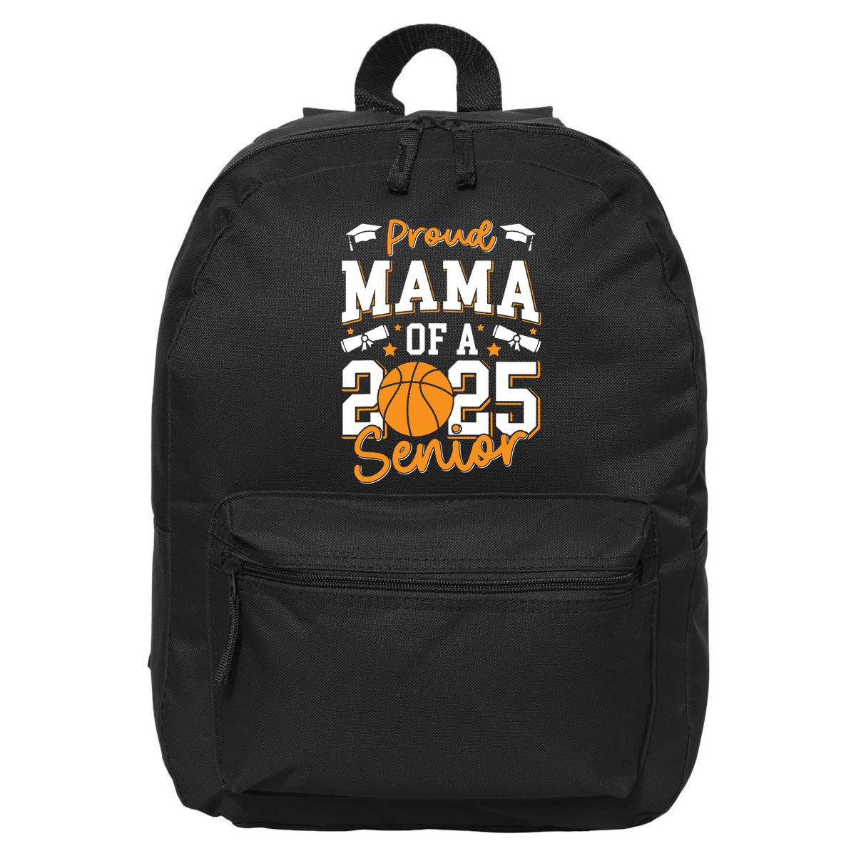 Proud Mama Of A 2025 Senior Mom Class Of 2025 Basketball 16 in Basic Backpack