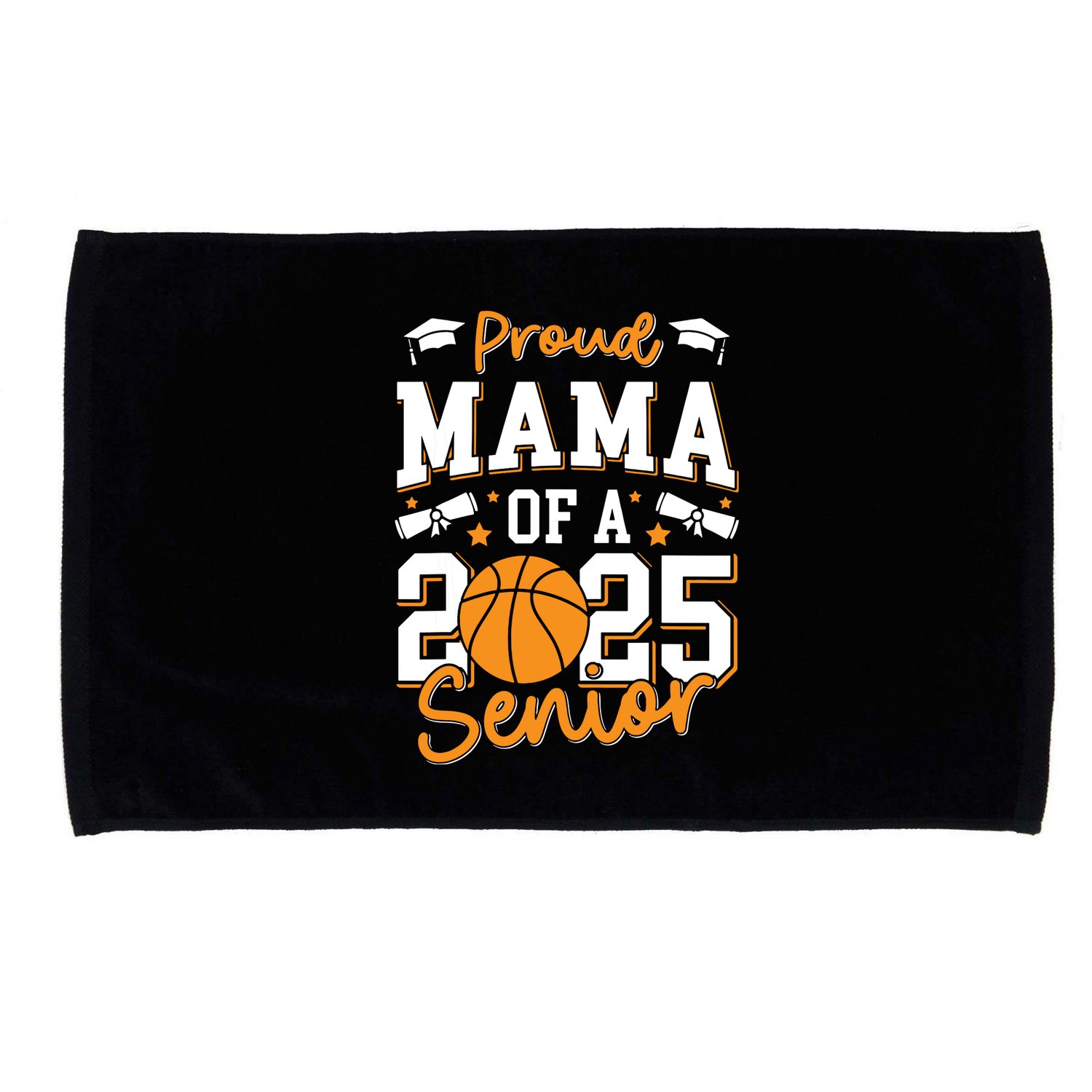 Proud Mama Of A 2025 Senior Mom Class Of 2025 Basketball Microfiber Hand Towel