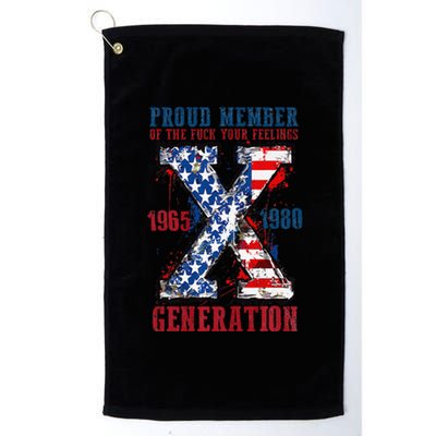 Proud Member Of The Fuck Your Feeling Generation X (On Back) Premium Platinum Collection Golf Towel