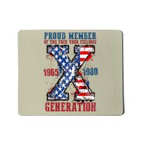 Proud Member Of The Fuck Your Feeling Generation X (On Back) Premium Mousepad