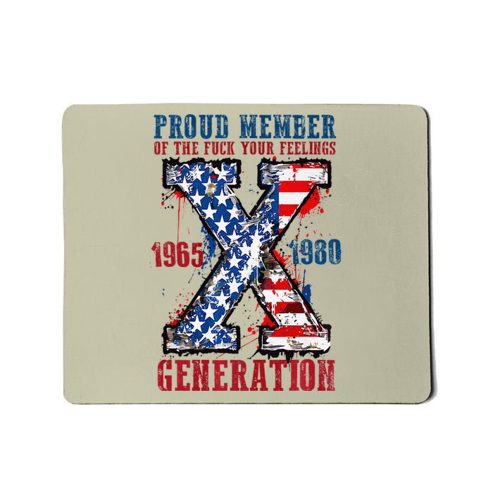 Proud Member Of The Fuck Your Feeling Generation X (On Back) Premium Mousepad