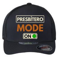 PresbíTero Mode On Christianity Minister And Church Deacon Flexfit Unipanel Trucker Cap