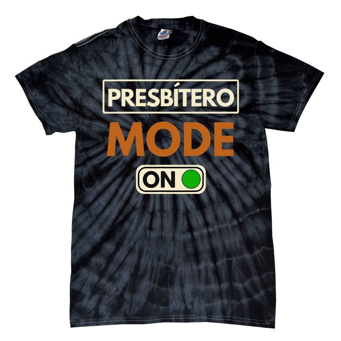 PresbíTero Mode On Christianity Minister And Church Deacon Tie-Dye T-Shirt