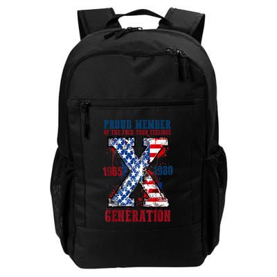 Proud Member Of The Fuck Your Feelings Generation X Backpack