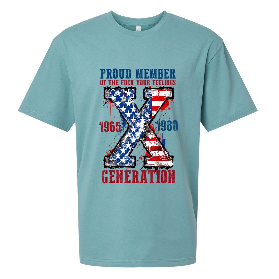Proud Member Of The Fuck Your Feelings Generation X Sueded Cloud Jersey T-Shirt