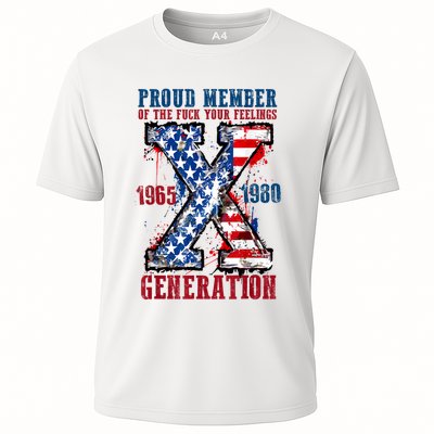 Proud Member Of The Fuck Your Feelings Generation X Performance Shirt