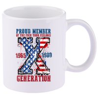 Proud Member Of The Fuck Your Feelings Generation X 11oz C Handle Ceramic Mug