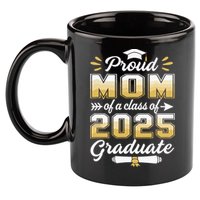 Proud Mom Of A Class Of 2025 Heart Graduate Senior 2025 11oz C Handle Ceramic Mug