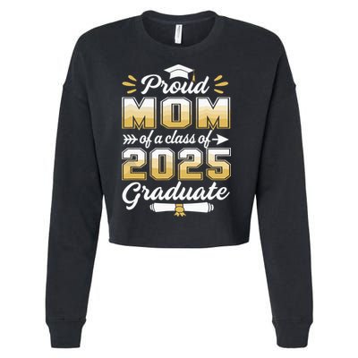 Proud Mom Of A Class Of 2025 Heart Graduate Senior 2025 Cropped Pullover Crew