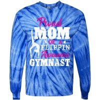 Proud Mom Of A Flippin Awesome Gymnast Gymnastics Mom Cool Gift Tie-Dye Long Sleeve Shirt