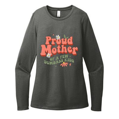 Proud Mother Of A Few Dumbass Mom Stepmom MotherS Womens CVC Long Sleeve Shirt