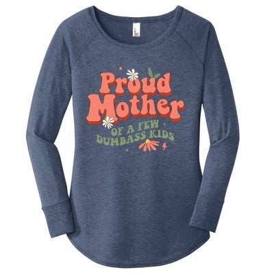 Proud Mother Of A Few Dumbass Mom Stepmom MotherS Women's Perfect Tri Tunic Long Sleeve Shirt