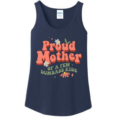 Proud Mother Of A Few Dumbass Mom Stepmom MotherS Ladies Essential Tank