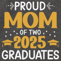 Proud Mom Of Two 2025 Graduates Senior Mom Class Of 2025 Vector Backpack