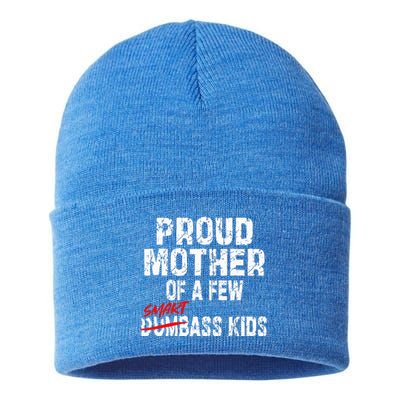 Proud Mother Of A Few Smartass MotherS Day Sustainable Knit Beanie