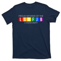 Proud Member Of The Lgbfjb Community Funny Anti Joe Biden T-Shirt