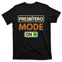 PresbíTero Mode On Christianity Minister And Church Deacon T-Shirt