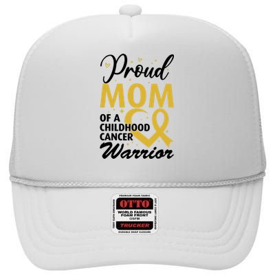 Proud Mom Of A Childhood Cancer Warrior High Crown Mesh Back Trucker Hat