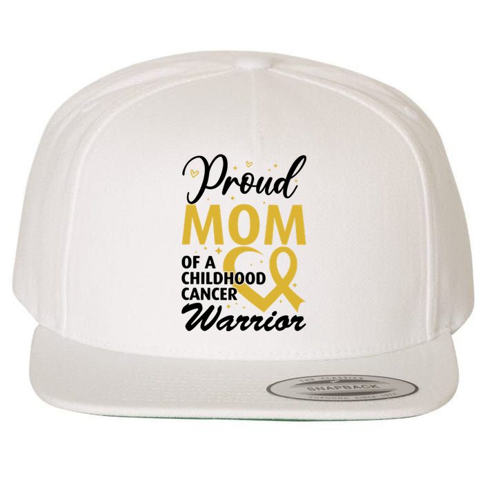 Proud Mom Of A Childhood Cancer Warrior Wool Snapback Cap