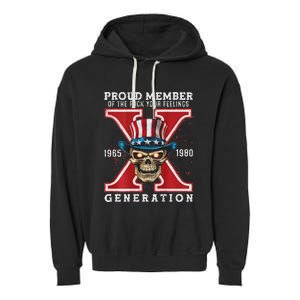 Proud Member Of He Fuck Your Feelings Gen X Horror Skull Garment-Dyed Fleece Hoodie