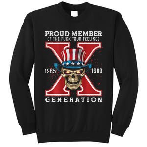 Proud Member Of He Fuck Your Feelings Gen X Horror Skull Sweatshirt