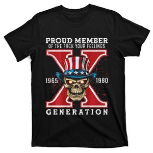 Proud Member Of He Fuck Your Feelings Gen X Horror Skull T-Shirt