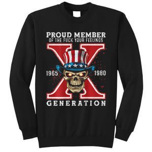 Proud Member Of He Fuck Your Feelings Gen X Horror Skull Tall Sweatshirt