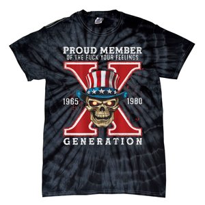 Proud Member Of He Fuck Your Feelings Gen X Horror Skull Tie-Dye T-Shirt