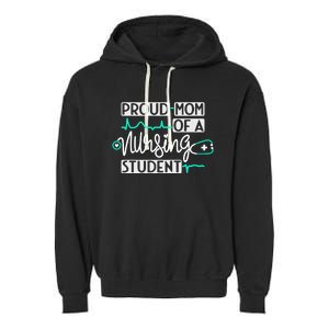 Proud Mom Of A Nursing Student Future Rn Daughter Nurses Mom Cute Gift Garment-Dyed Fleece Hoodie