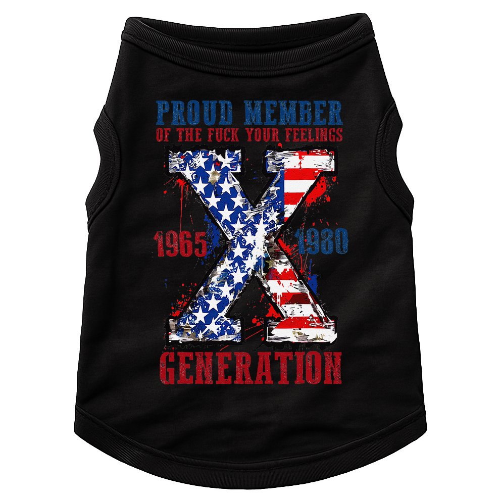 Proud Member Of The Fck Your Feelings X Generation 1965 1980 Doggie Tank